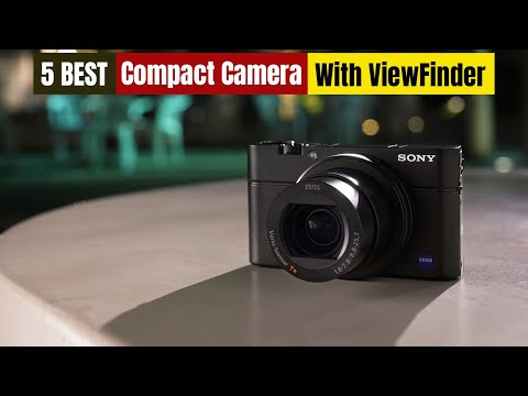 Best Compact Camera with ViewFinder of 2024