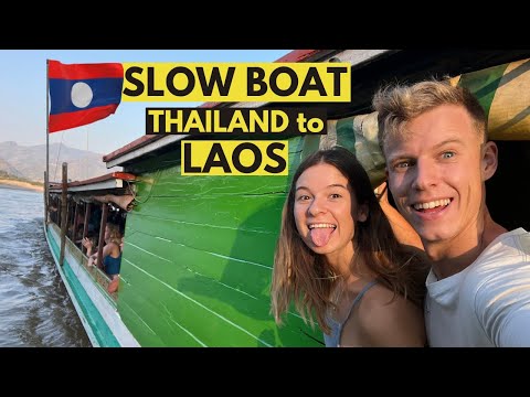 SLOW BOAT - THAILAND TO LAOS  (Travel Guide) - WATCH THIS before you GO!