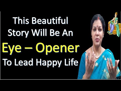 This Beautiful Story Will Be An Eye – Opener To Lead Happy Life