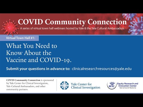 COVID Community Connection Virtual Town Hall #1 - What You Need to Know About the Vaccine & COVID-19