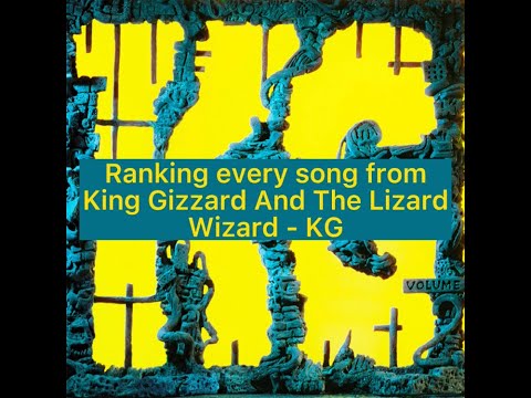 Ranking every song from King Gizzard And The Lizard - KG