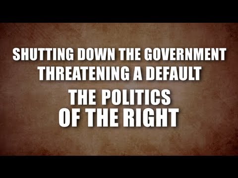 Shutdown & Default: The Politics Of The Right