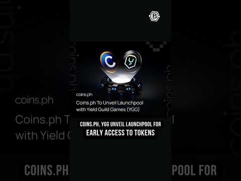 Coins.ph, YGG Unveil Launchpool for Early Access to Tokens