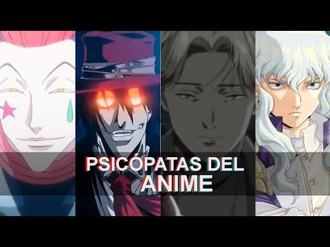 4 PSICÓPATAS DEL ANIME | Análisis de Hisoka, Alucard, Johan Liebert y Griffith | Anime y manga