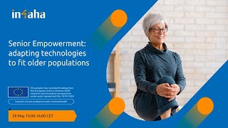 IN-4-AHA Senior Empowerment: adapting technologies to fit older populations