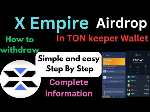 X Empire Airdrop  How To Withdraw || TonKeeper Wallet Transfer || Onchain Withdraw || Easy Step ||