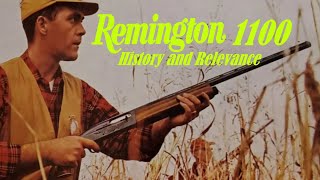 REMINGTON 1100: History and Relevance