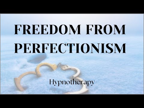 Freedom From Perfectionism Hypnotherapy