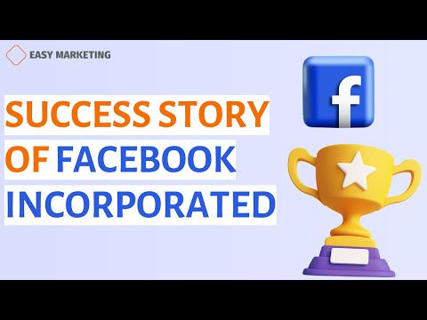 Success Story of Facebook: Connecting Billions of People Worldwide