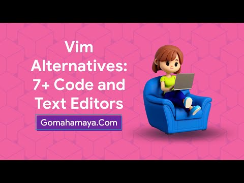 Vim Alternatives: 7+ Code and Text Editors