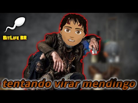 Tentei virar mendingo No Bitlife | Bitlife Br | Bitlife Cargos