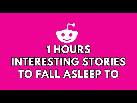 1 HOURS OF INTERESTING STORIES TO FALL ASLEEP TO | BEST REDDIT STORIES COMPILATION - BEST OF REDDIT