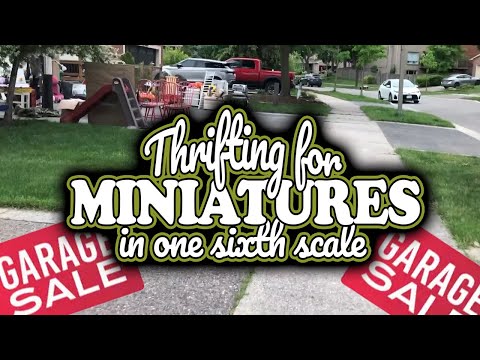 Thrifting for Miniatures at Garage Sales in One Sixth Scale