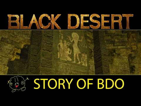 [Black Desert Online] The Story of the Black Desert