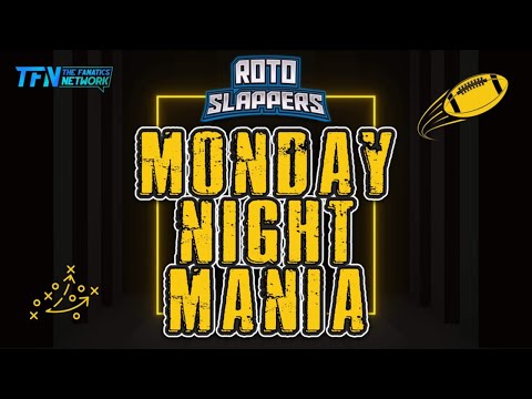 Roto Slappers Fantasy Football - Monday Night Mania