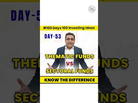 Thematic vs Sectoral Funds Which is Right for You? Best mutual funds| 100 Days of Investment Ideas