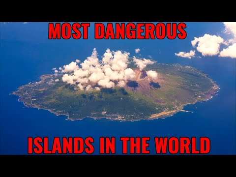 Most Dangerous and Forbidden Paradises on Earth