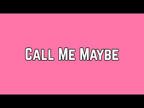 Carly Rae Jepsen - Call Me Maybe (Lyric Video)