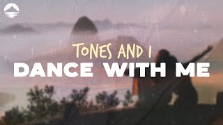 Tones and I - Dance With Me | Lyrics