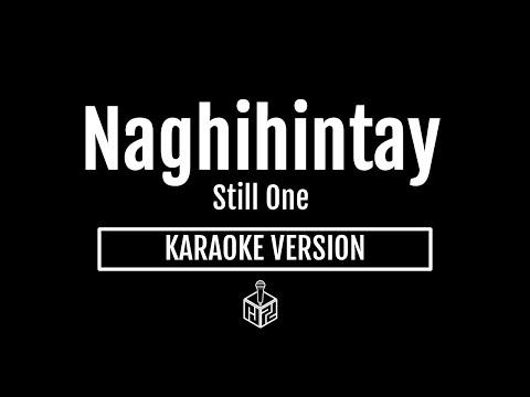 Naghihintay - Still One (Karaoke Version by RJPD)