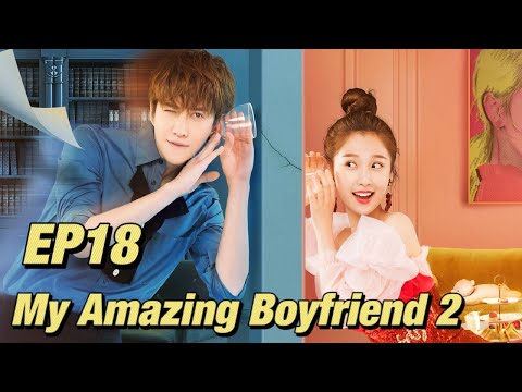 [Eng] Romantic Comedy My Amazing Boyfriend 2 Eps 18 ¦ Starring; Mike Angelo, Esther Yu