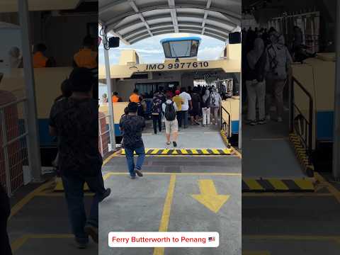 Ferry Butterworth - Penang | No cash Payment #travelvlog  #travel #malaysia #penang #youtubeshorts