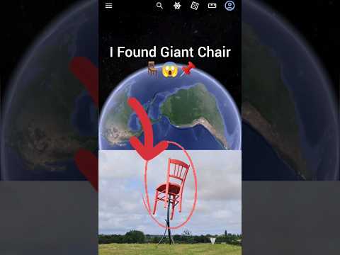 I found Giant Chair 🪑 on Google Earth #googleearth #googlemaps #googleplaces #shorts