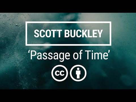 'Passage of Time' [Cinematic Orchestral CC-BY] - Scott Buckley