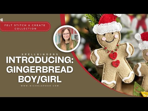 Introducing Spellbinders Felt Stitch & Create: FELT GINGERBREAD BOY & GIRL