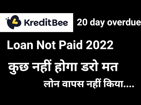 kreditbee loan not paid || kreditbee loan kaise le || kreditbee loan repayment