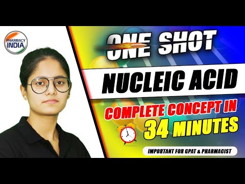 Nucleic Acids | One Shot | Complete Concept in 34 Minutes #gpatexam #pharmacist #druginspector