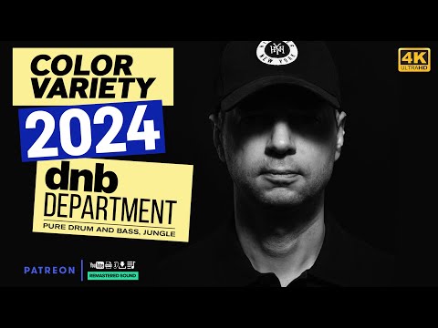 [4K] Color Variety - DNB Department, EP. 004 - 18 April 2024 | drum and bass, jungle, neuro-funk