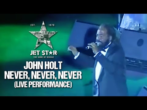 John Holt - Never Never Never (Live Performance) | Jet Star Music