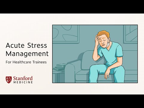 Introduction to Acute Stress Management for Healthcare Trainees (Part 1)