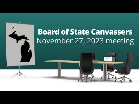 Board of State Canvassers, 11.27.23