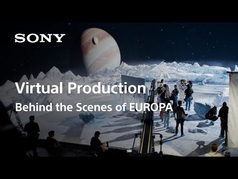 Behind the Scenes of EUROPA | Virtual Production | Sony Official