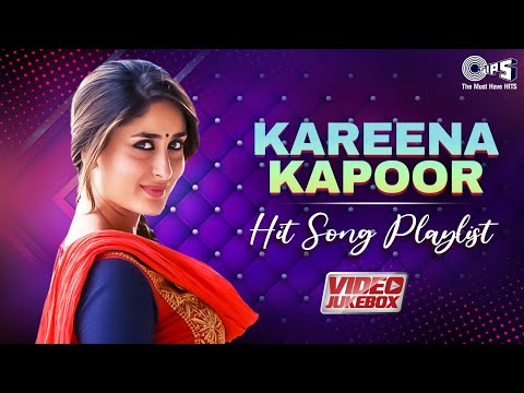 Kareena Kapoor Hit Song Playlist | Kareena Kapoor Songs | Evergreen Hit Songs Collection