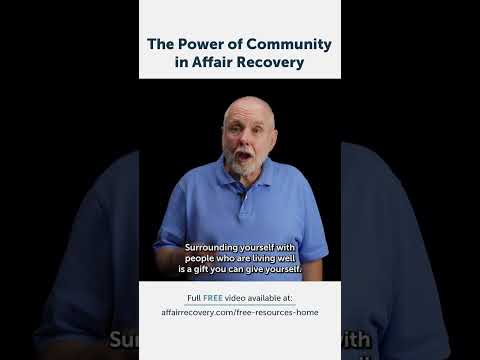 The Power of Community in Affair Recovery