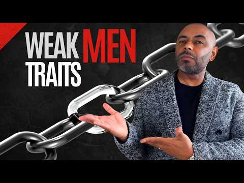 10 WEAK Men's Traits Women HATE