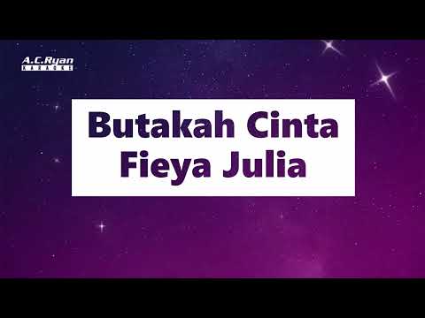 Butakah Cinta - Fieya Julia (Karaoke Version)