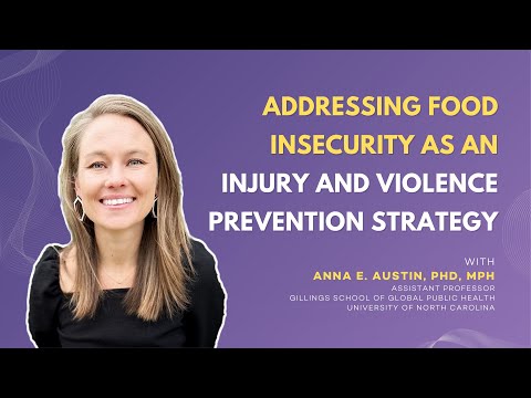 Addressing food insecurity as an injury and violence prevention strategy