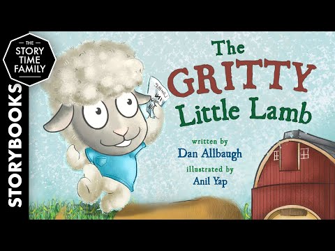 The Gritty Little Lamb | A story about responsibility & hard work