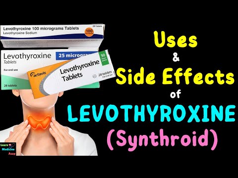 Levothyroxine (Synthroid or Euthyrox) – Side Effects, Uses, Mechanism of Action, Dosage, Interaction