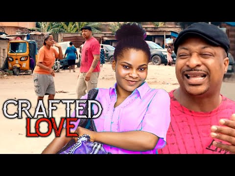 CRAFTED LOVE (New Movie Alert) IK OGBONNA/QUEEN SARI LATEST NIGERIAN NOLLYWOOD LOVE MOVIE