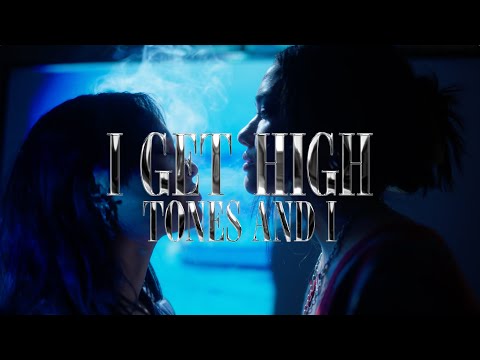 TONES AND I - I GET HIGH (OFFICIAL VIDEO)