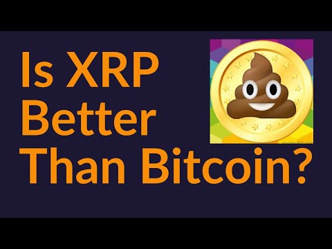 Is XRP Actually Better Than Bitcoin?