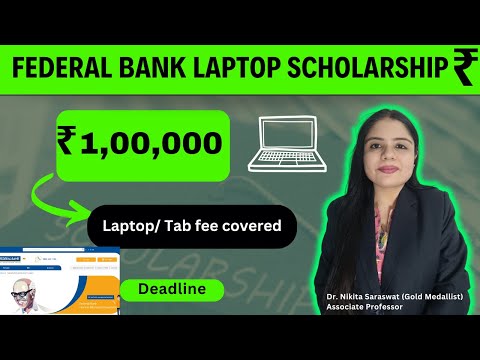 Free Laptop Scholarship by Federal Bank | 1 Lakh Scholarship | How to Apply | Last Date | Live Demo