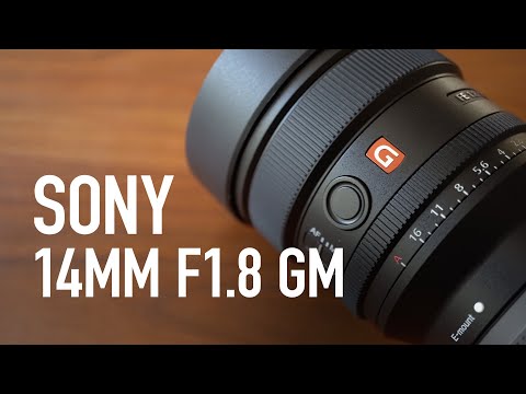 Sony 14mm F1.8 GM Review