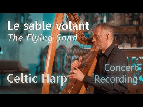 Suite Bretonnesque (3): Le Sable Volant / The Flying Sand, live performance on Celtic harp