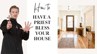 Our Catholic Home Blessing by a Priest ~ Catholic Mom